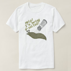 Ein gesalzenes Schnecken-Wortspiel-lustige T-Shirt