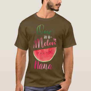 Ein Geschenk in Melon Nana Waterlemon Sommergrandm T-Shirt