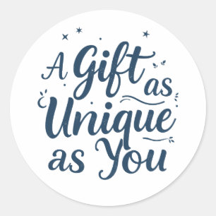 Ein Geschenk so einzigartig wie du Runder Aufkleber
