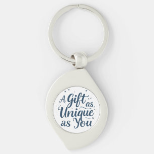 Ein Geschenk so einzigartig wie du Schlüsselanhänger