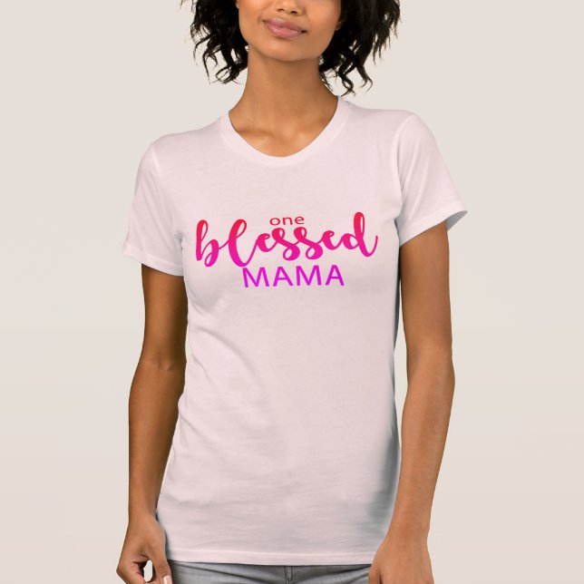 ein gesegnetes Mutter-Shirt T-Shirt (Vorderseite)