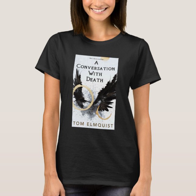 Ein Gespräch mit dem Tod T-Shirt (Vorderseite)