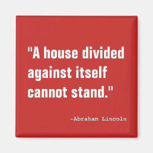 Ein geteiltes Haus Magnet