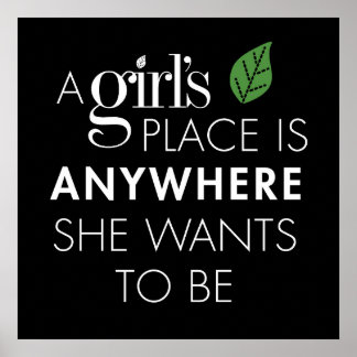 Ein Girl's Place ist überall dort, wo sie will, Po Poster