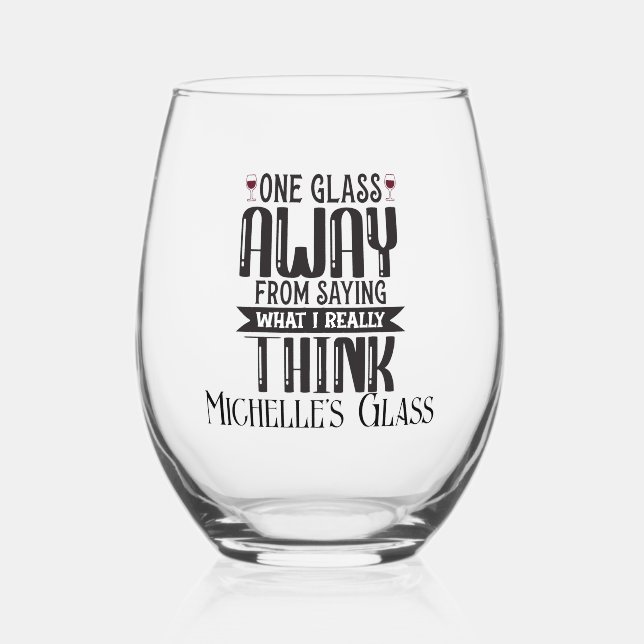 Ein Glas weg Funny Personalisiert (Vorderseite)