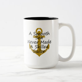 Ein glattes Meer machte nie erfahrenen Seemann Zweifarbige Tasse