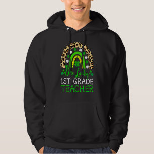 Ein Glück, ein Lehrer der 1. Klasse zu sein St Pat Hoodie