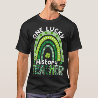 Ein glücklicher Geschichtslehrer St Patrick's Day  T-Shirt