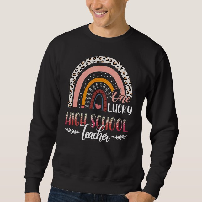 Ein glücklicher High School Lehrer Leopard Rainbow Sweatshirt (Vorderseite)