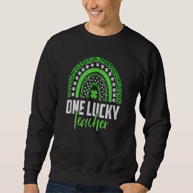 Ein glücklicher Lehrer Rainbow St Patricks Day Gre Sweatshirt (Vorderseite)