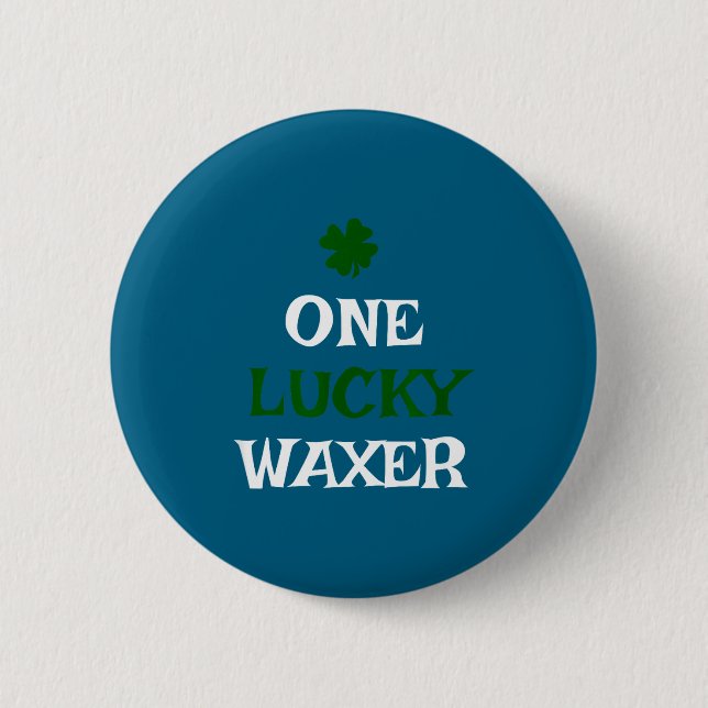 Ein glücklicher Wachsentferner St. Patrick's Day l Button (Vorderseite)