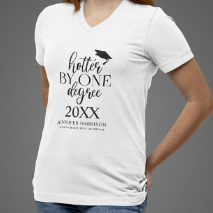 Ein Grad Heißer   Abschluss-T-Shirt T-Shirt