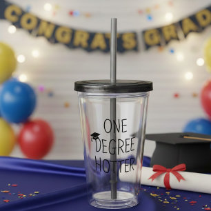 Ein Grad heißer Lustiger Abschluss-Spruch Acryltrinkbecher