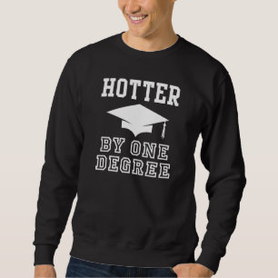Ein Grad Heißer Sweatshirt