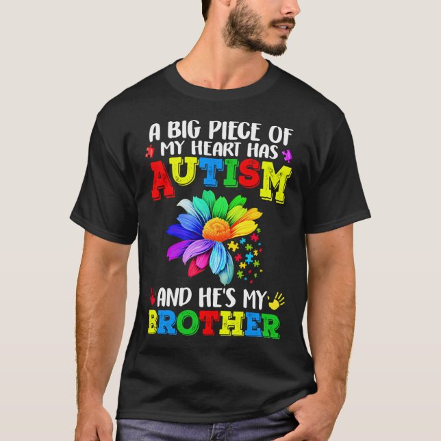 Ein großer hat Autismus, und er ist mein Bruder T-Shirt (Vorderseite)