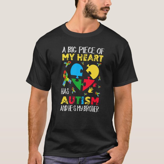 Ein großes Stück Herz hat Autismus, er ist mein Br T-Shirt (Vorderseite)