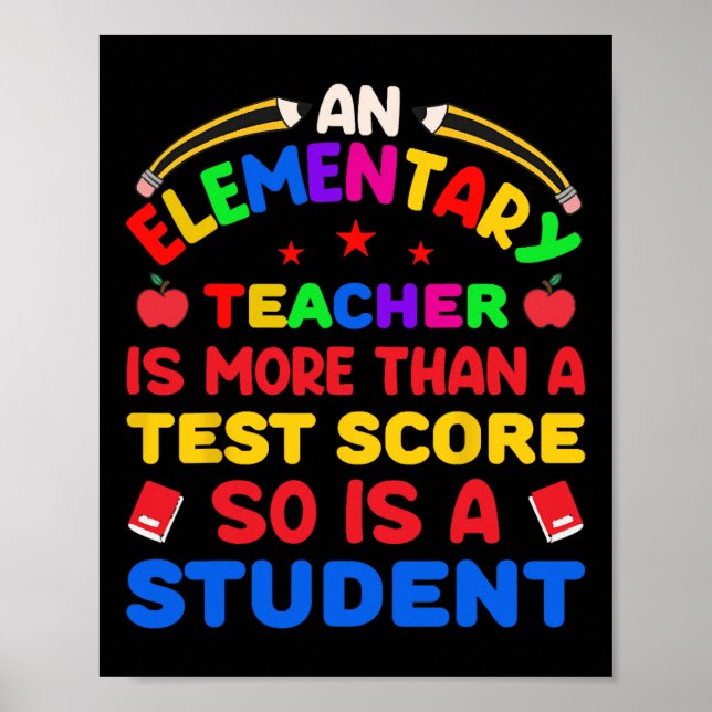 Ein Grundschullehrer ist mehr als ein Testergebnis Poster (Vorne)