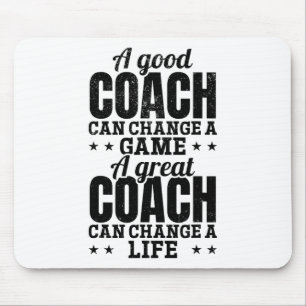 Ein guter Coach kann ein Spiel ändern ein großer C Mousepad