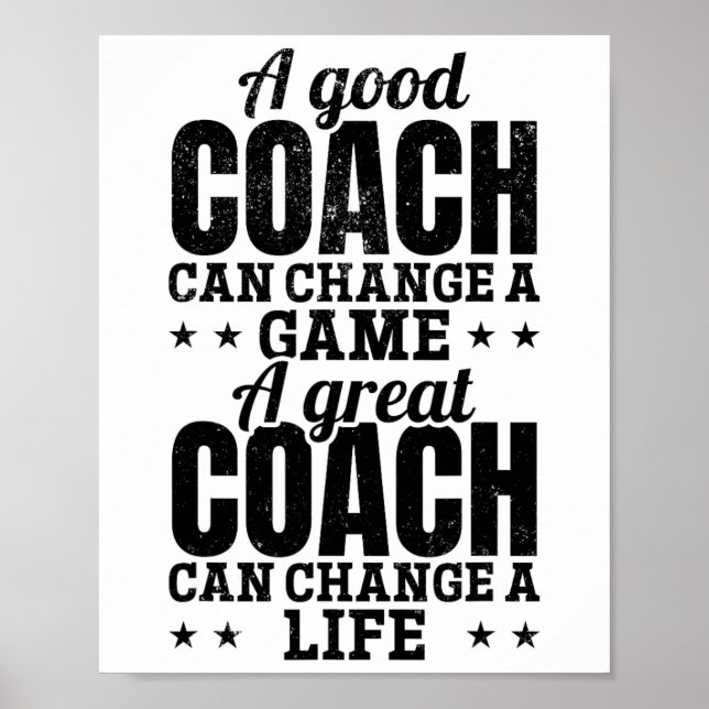 Ein guter Coach kann ein Spiel ändern ein großer C Poster (Vorne)