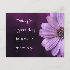 Ein guter Tag für einen schönen Tag / blumig Postkarte