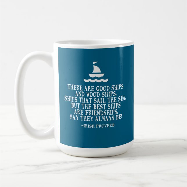Ein gutes Schiff wird durch einen irischen Freunds Kaffeetasse (Links)