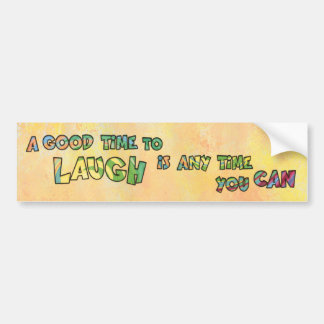 EIN GUTES TiME ZU LAUGH iS ANy TiME yOU KANN Autoaufkleber