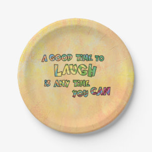 EIN GUTES TiME ZU LAUGH iS ANy TiME yOU KANN Pappteller
