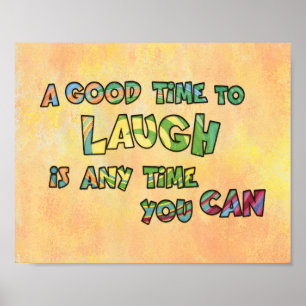 EIN GUTES TiME ZU LAUGH iS ANy TiME yOU KANN Poster