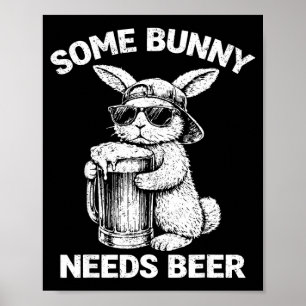 Ein Hase braucht Bier lustiger Osterhase Humor  Poster