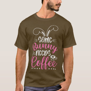 Ein Hase braucht Kaffee Osterhase Osterei T-Shirt