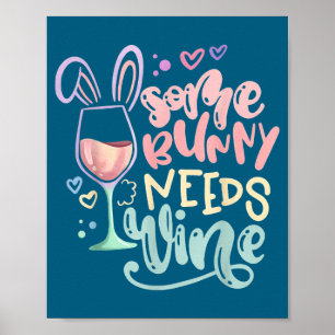 Ein Hase braucht Wein lustiger Ostern Trinkhumor Poster