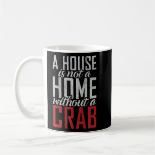 Ein Haus ist keine Zuhause ohne Besitzer eines Kra Kaffeetasse