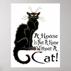 "Ein Haus ist keine Zuhause ohne Katze" - Plakat