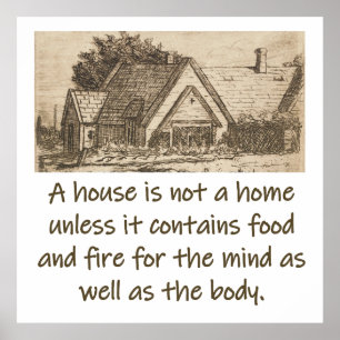Ein Haus ist keine Zuhause - Zuhause-Zitat Poster