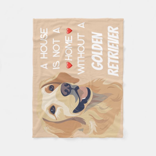 Ein Haus kein Zuhause-Golden Retriever Hund Fleecedecke (Vorderseite)