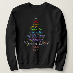 Ein Heiland ist geboren Lukas 2-11 Weihnachtsbaum- Sweatshirt