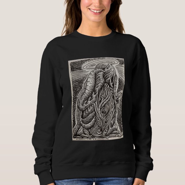Ein heiliges Leben Sweatshirt (Vorderseite)