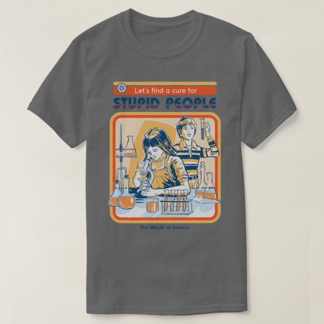 Ein Heilmittel für dumme Menschen T-Shirt (Design vorne)
