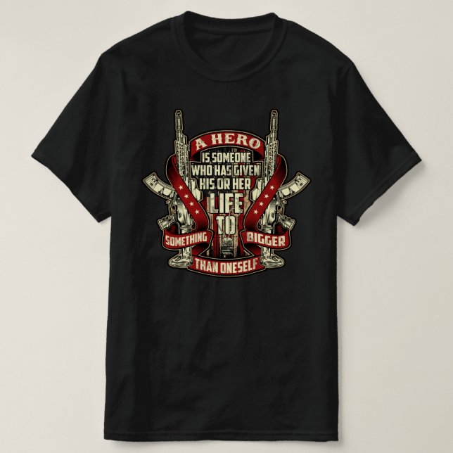 EIN HERO IST JEMAND, DER SEIN LEBEN GEGEBEN HAT T-Shirt (Design vorne)