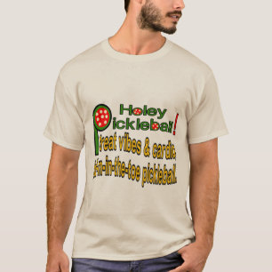 Ein humorvoller T - Shirt für Pickleballer