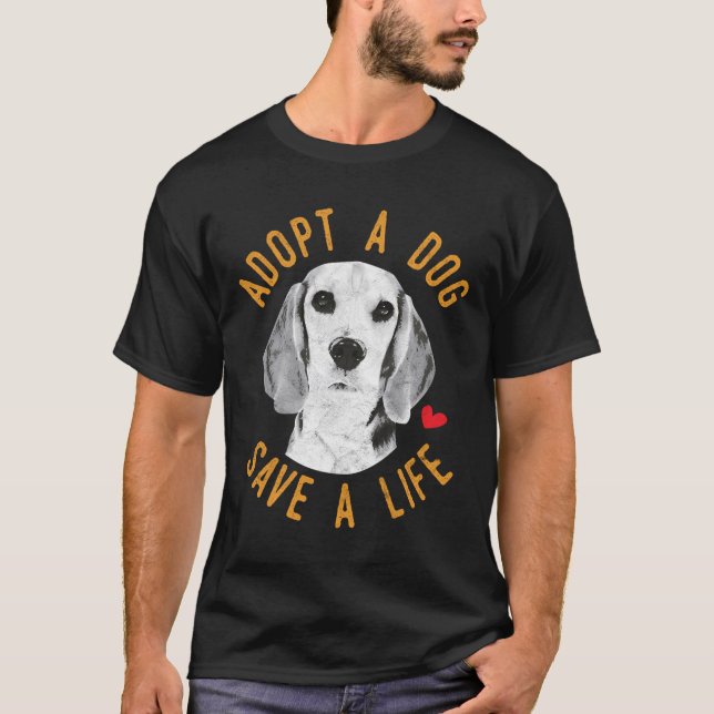 Ein Hund adoptiere einen Beagle, der lebensrettend T-Shirt (Vorderseite)