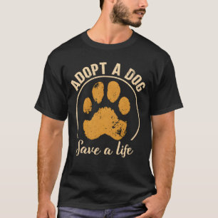 Ein Hund Adoptieren Ein Leben Retten Rettungshund T-Shirt