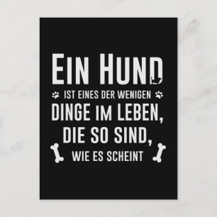 Ein Hund ist Niedlicher Spruch mit Pfoten Postkarte
