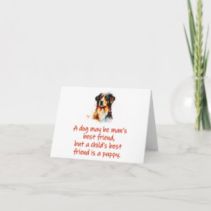 Ein Hund kann der beste Freund des Menschen sein Karte