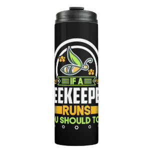 Ein Imker läuft auch, Sie sollten es auch. Thermosbecher