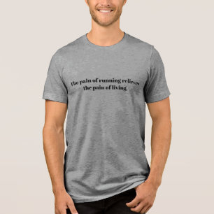 Ein inspirierendes Zitat für Läufer Tri-Blend Shirt