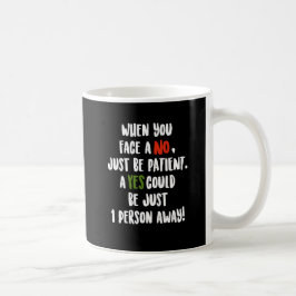 Ein Ja könnte nur eine Person entfernt sein! Kaffeetasse
