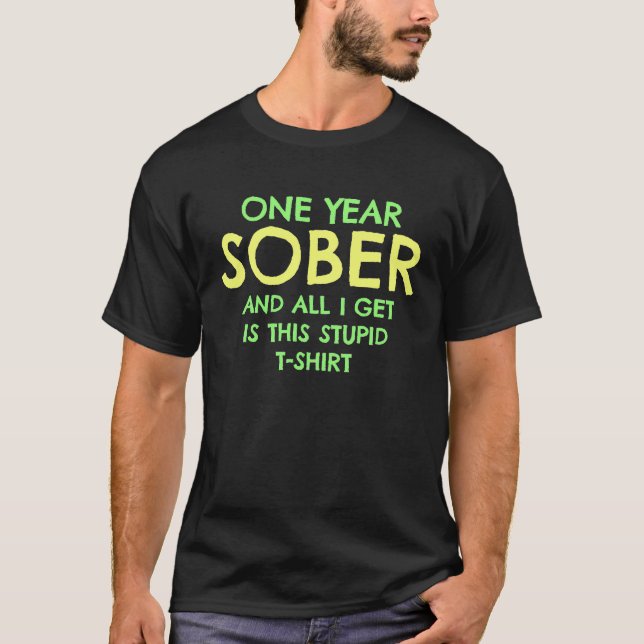 Ein Jahr nüchtern T-Shirt (Vorderseite)