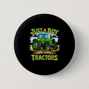 Ein Junge, der Traktoren liebt, lustiger Bauernhof Button