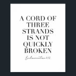 Ein Kabel mit drei Strängen ist nicht schnell kapu Poster<br><div class="desc">Ein Kabel mit drei Strängen ist nicht schnell kaputt. -Ecclesiastes 4:12</div>